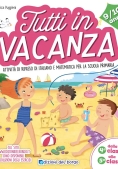 Immagine 0 di Tutti In Vacanza. Attivit? Di Ripasso Di Italiano E Matematica Per La Scuola Primaria. Dalla 4a Alla 5a (9-10 Anni)