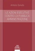 Immagine 0 di Azioni Esecutive Contro Pubblica Amm.ne
