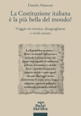 Immagine 0 di Costituzione Italiana E' La Piu' Bella Del Mondo