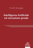 Immagine 0 di Intelligenza Artificiale Ed Esecuzione Penale