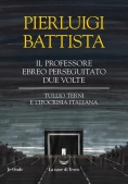 Immagine 0 di Professore Ebreo Perseguitato Due Volte. Tullio Terni E L'ipocrisia Italiana (il)