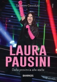 Immagine 0 di Laura Pausini. Dalla Provincia Alle Stelle