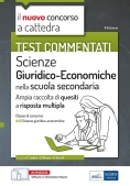 Immagine 0 di Concorso A Cattedra - Scienze Giuridico-economiche - Test Commentati -