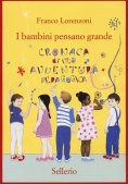 Immagine 0 di I Bambini Pensano Grande