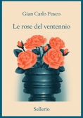 Immagine 0 di Rose Del Ventennio (le)