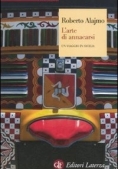 Immagine 0 di L'arte Di Annacarsi. Un Viaggio In Sicilia