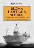 Immagine 0 di Decima Flottiglia Nostra?