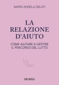 Immagine 0 di Relazione D'aiuto (la)