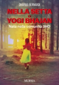 Immagine 0 di Nella Setta Dello Yogi Bhajan.