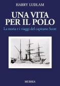 Immagine 0 di Vita Per Il Polo. La Storia E