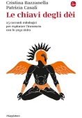 Immagine 0 di Chiavi Degli Dei. 25 Racconti Mitologici Per Esplorare... (le)