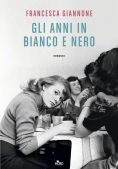 Immagine 0 di Anni In Bianco E Nero (gli)