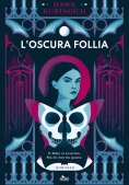 Immagine 0 di Oscura Follia (l')
