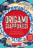 Immagine 0 di Origami Giapponesi. 10 Modelli Tradizionali. Con 120 Fogli Colorati Per Origami