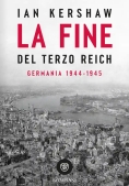 Immagine 0 di Fine Del Terzo Reich. Germania 1944-45 (la)