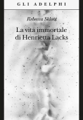 Immagine 0 di La Vita Immortale Di HenriettaÂ