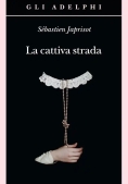 Immagine 0 di Cattiva Strada (la)