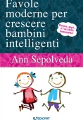 Immagine 0 di Favole Moderne Per Crescere Bambini Intelligenti. Ediz. Illustrata