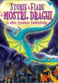 Immagine 0 di Storie & Fiabe Di Mostri, Draghi E Altre Creature Fantastiche
