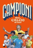 Immagine 0 di Campioni Del Calcio Di Oggi
