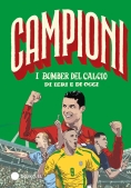 Immagine 0 di Bomber Del Calcio Di Ieri E Di Oggi