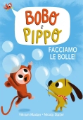 Immagine 0 di Bobo E Pippo. Facciamo Le Bolle!