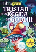 Immagine 0 di Tristan E La Regina Dei Goblin