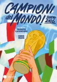 Immagine 0 di Campioni Del Mondo!