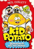 Immagine 0 di Kid Potato. Benvenuti Nel Mio Mondo