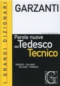 Immagine 0 di Dizionario Delle Parole Nuove Del Tedesco Tecnico. Tedesco-italiano, Italiano-tedesco (il)