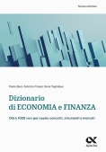 Immagine 0 di Dizionario Di Economia E Finanza. Oltre 1.000 Voci Per Capire Concetti, Strumenti E Mercati