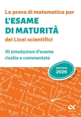 Immagine 0 di Seconda Prova Per L'esame Di Maturit? 2026 Licei Scientifici (la)