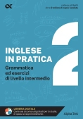 Immagine 0 di Inglese In Pratica (l'). Vol. 2: Livello Intermedio
