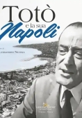 Immagine 0 di Tot? E La Sua Napoli