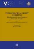 Immagine 0 di Videogiochi E-sport E Diritto