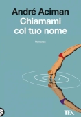 Immagine 0 di Chiamami Col Tuo Nome
