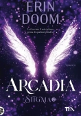 Immagine 0 di Arcadia. Stigma. Vol. 2