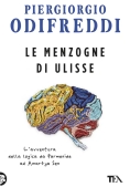 Immagine 0 di Menzogne Di Ulisse. L'avventura Della Logica Da Parmenide Ad Amartya Sen (le)