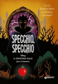 Immagine 0 di Specchio, Specchio. E Se La Regina Cattiva Avvelenasse Il Principe? A Twisted Tale