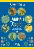 Immagine 0 di Storie Vere Di Animali Eroici