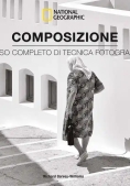 Immagine 0 di Composizione. Corso Completo Di Tecnica Fotografica