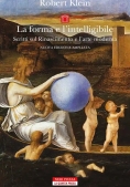 Immagine 0 di Forma E L'intelligibile. Scritti Sul Rinascimento E L'arte Moderna, La. Nuova Ediz.