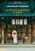 Immagine 0 di Felicit? Silenziosa Di Akiko (la)