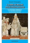 Immagine 0 di Libri Sublimi Dell'iniziazione