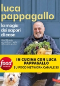 Immagine 0 di Magia Dei Sapori Di Casa. Oltre 100 Ricette Per Celebrare Il Gusto Della Cucina Genuina (la)