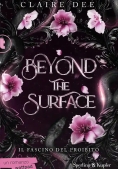 Immagine 0 di Beyond The Surface. Il Fascino Del Proibito
