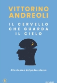 Immagine 0 di Cervello Che Guarda Il Cielo. Alla Ricerca Del Padre Eterno (il)
