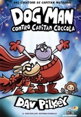Immagine 0 di Dog Man Contro Capitan Coccola