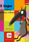Immagine 0 di Lupo Che Voleva Cambiare Colore Touch And Feel