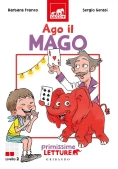 Immagine 0 di Ago Il Mago. Primissime Letture. Livello 2. Ediz. A Colori